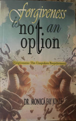 Forgiveness Is Not An Option