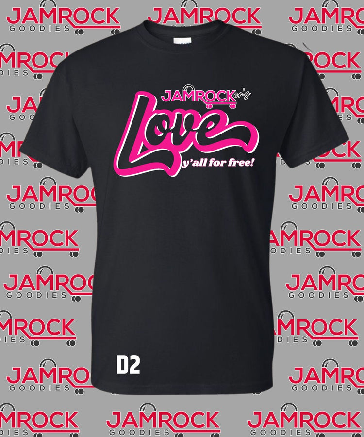 Jamrocker’s Love Y’all For Free T. Shirts D2