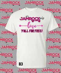 Jamrocker’s Love Y’all For Free T. Shirt Short Selves Shirts B3