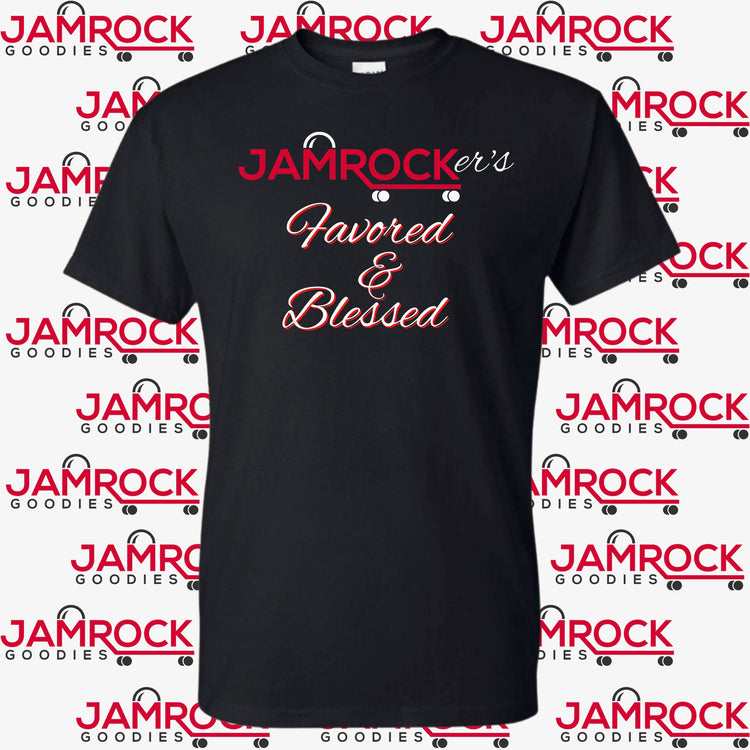 Jamrocker’s Favored & Blessed T. Shirt