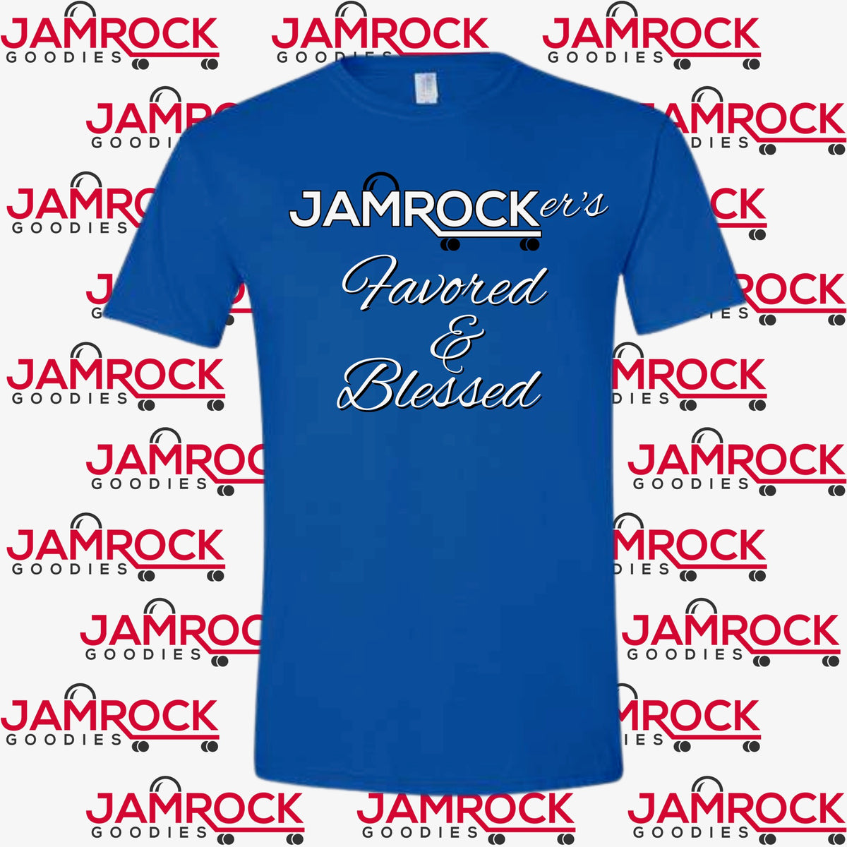 Jamrocker’s Favored & blessed